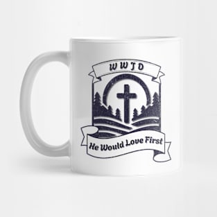 WWJD What would Jesus do? HWLF He would love first shirt design (and other products). Navy Print Mug